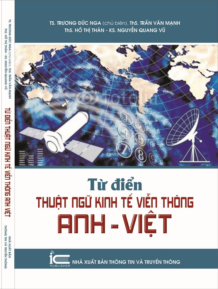 Từ điển thuật ngữ Kinh tế Viễn thông Anh – Việt
