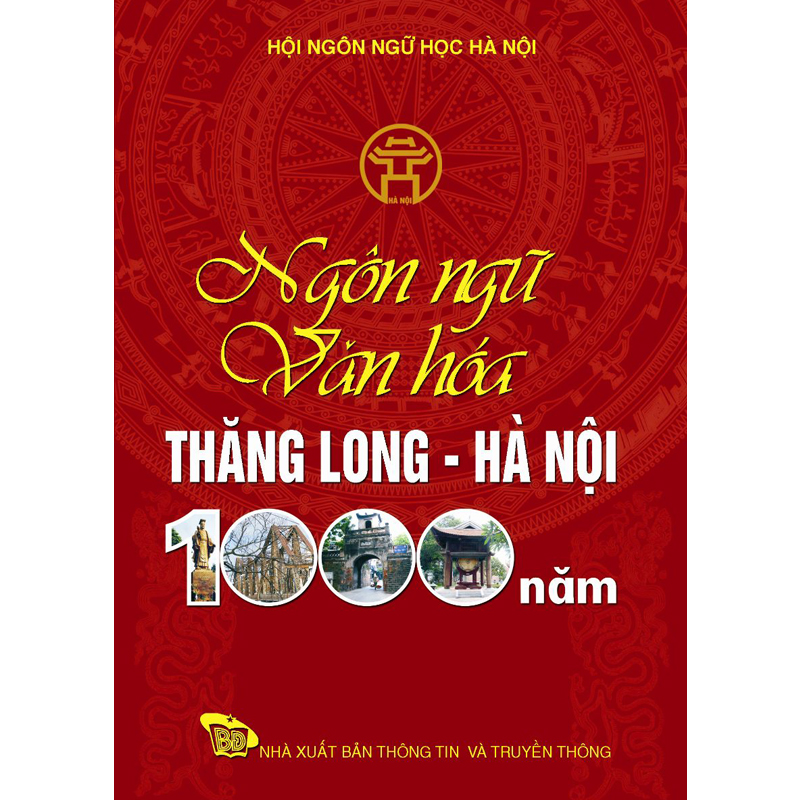 Sách văn hóa xã hội Ngôn ngữ văn hóa Thăng Long - Hà Nội 1000 năm  PGS. TS. Nguyễn Xuân Hòa 