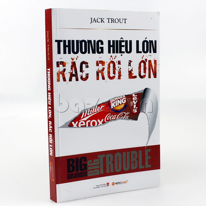 Mua Sách Marketing "Thương hiệu lớn - Rắc rối lớn" - Jack Trout tại Baza.vn