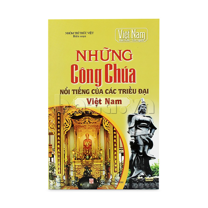 sách văn hóa xã hội " Những công chúa nổi tiếng của các triều đại Việt Nam" 