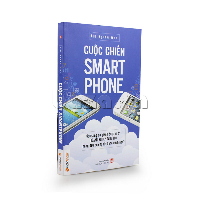 Sách kinh tế đầu tư " Cuộc chiến smartphone  " Kim Byung Wan sách hay nên đọc