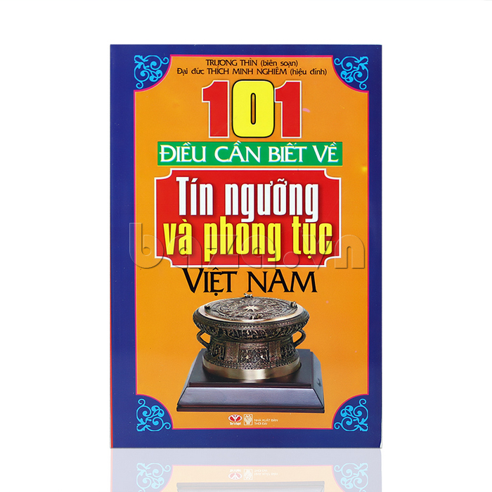 101 điều cần biết về tín ngưỡng và phong tục Việt Nam 