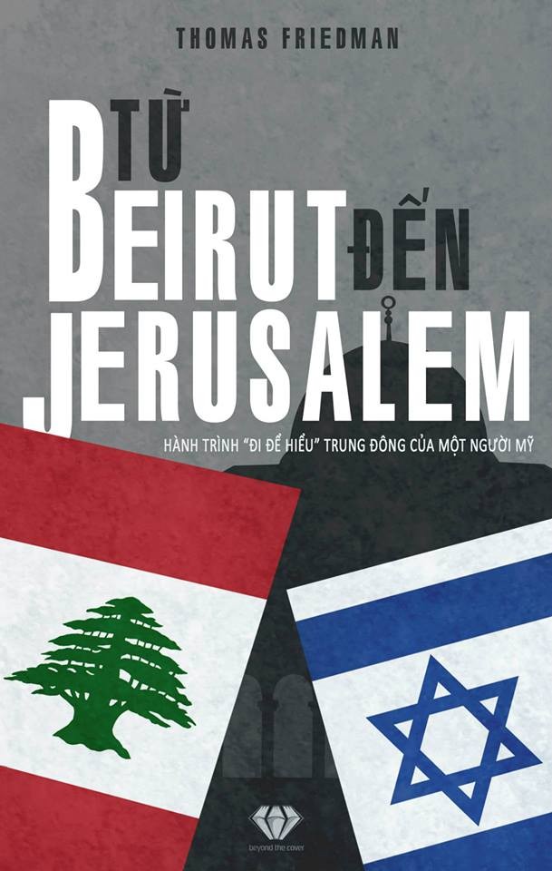 sách văn hóa xã hội "Từ Beirut đến Jerusalem "  Thomas Friedman 