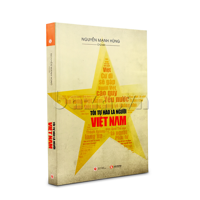 sách văn hóa xã hội " Tôi tự hào là người Việt Nam " Nguyễn Mạnh Hùng ngôn từ hấp dẫn