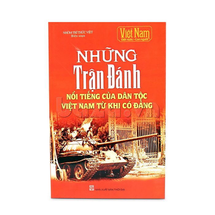 Việt Nam đất nước con người - Những trận đánh nổi tiếng của dân tộc Việt Nam từ khi có Đảng