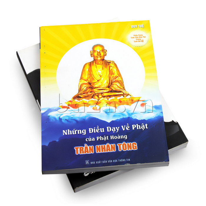 Những điều dạy về Phật của Phật Hoàng Trần Nhân Tông sách nên đọc