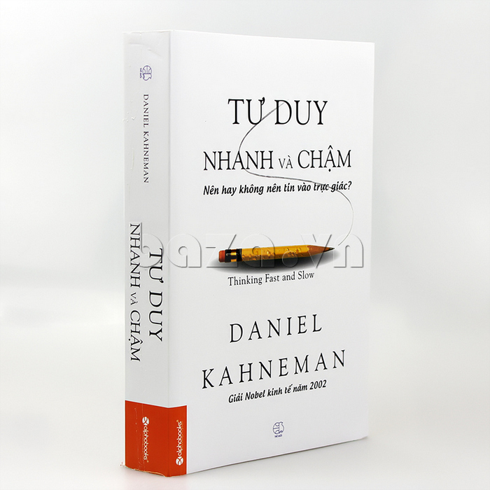 sách kinh tế đầu tư " tư duy nhanh chậm" Daniel Kahneman khám phá bí ẩn của tư duy