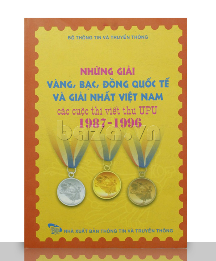 Những giải Vàng, Bạc, Đồng quốc tế và giải Nhất Việt Nam các cuộc thi viết thư UPU 1987 – 1996