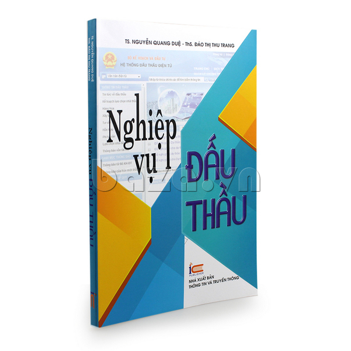 sách bán hàng marketing " Nghiệp vụ đấu thầu " TS. Nguyễn Quang Duệ - ThS. Đào Thị Thu Trang  đưa bạn thành công