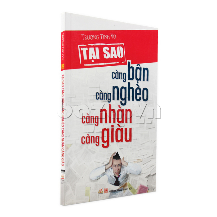 Sách sống đẹp Tại sao càng bận càng nghèo càng nhàn càng giàu