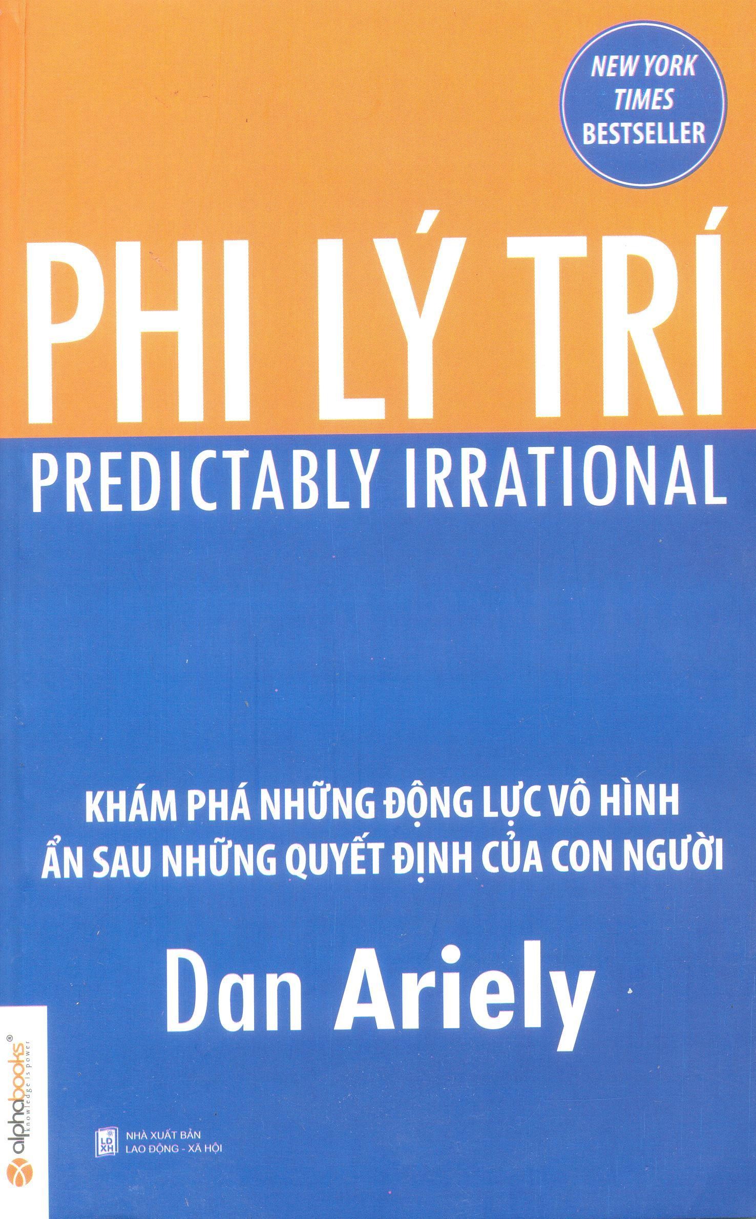 Sách kinh tế kinh doanh "Phi lý trí" - Dan Ariely 