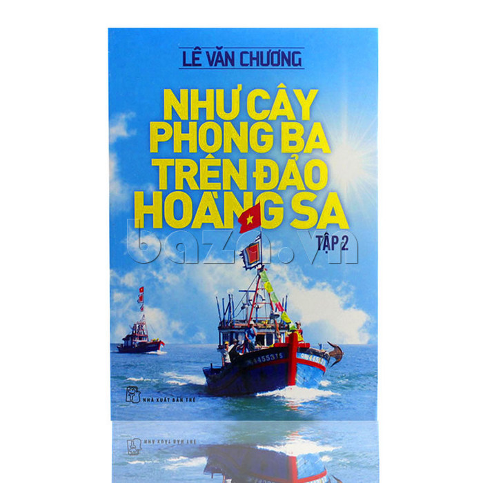 sách văn hóa xã hội " Như cây phong ba trên đảo Hoàng Sa"  Lê Văn Chương