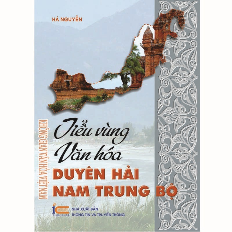 Sách văn hóa xã hội " Tiểu vùng văn hóa duyên hải Nam Trung Bộ" Hà Nguyễn
