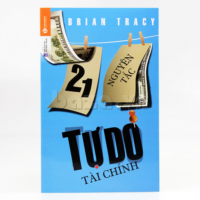 Sách tài chính kế toán " 21 nguyên tắc tự do tài chính  " Brian Tracy