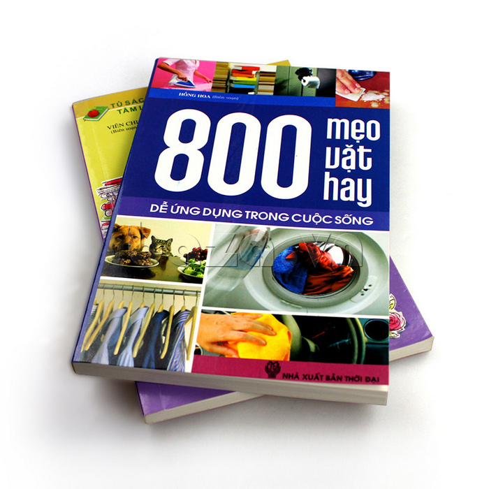 800 mẹo vặt hay dễ ứng dụng trong cuộc sống - sách tham khảo hữu ích