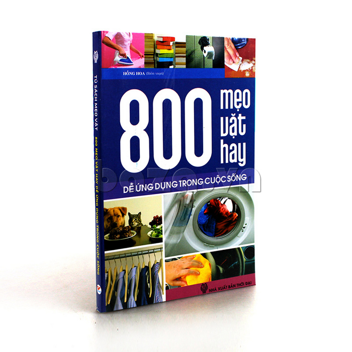 800 mẹo vặt hay dễ ứng dụng trong cuộc sống - sách hay nên đọc