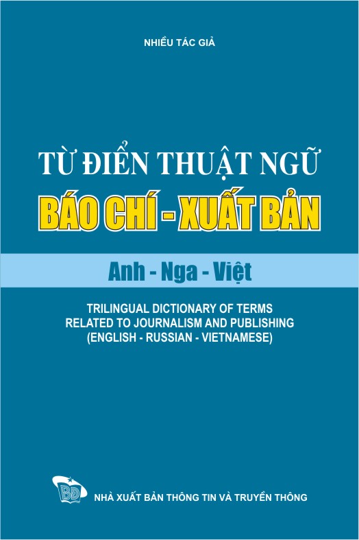 Từ điển thuật ngữ báo chí - xuất bản Anh- Nga - Việt