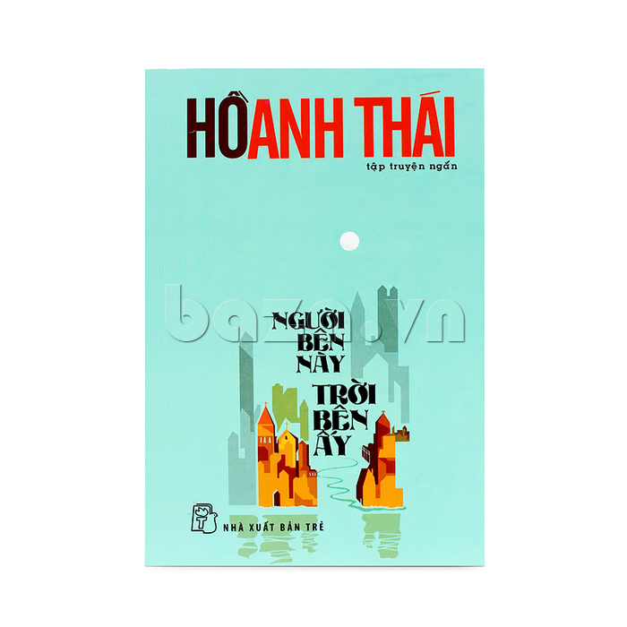 Sách: Người bên này trời bên ấy- Hồ Anh Thái