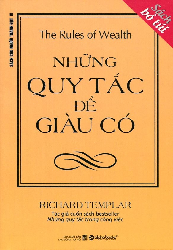 Cuốn sách kinh doanh quản trị "Những quy tắc để giàu có" của tác giả  Richard Templar 