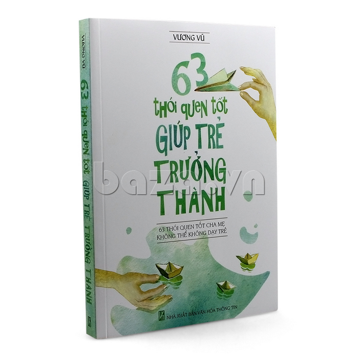  Cuốn sách 63 Thói quen tốt giúp trẻ trưởng thành là cuốn sách tuyệt vời