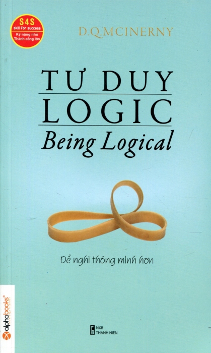sách sống đẹp "Tư duy logic- - Để nghĩ thông minh hơn" D.Q.McInery