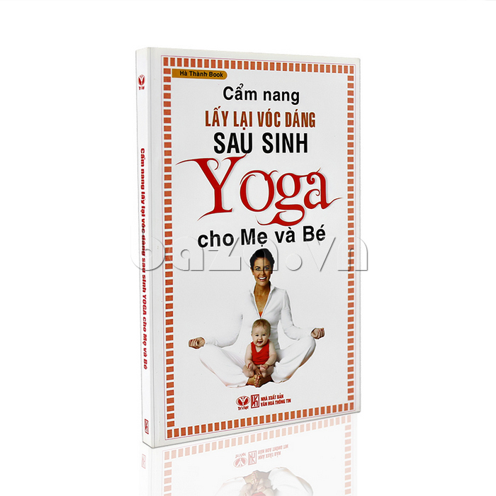 Yoga cho mẹ và bé là sách tuyệt vời