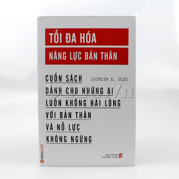 Sách sống đẹp " Tối đa hóa năng lực bản thân " Jocelyn K. Glei