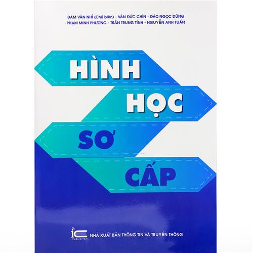 Hình học sơ cấp - PGS.TS Đàm Văn Nhỉ (Chủ biên)