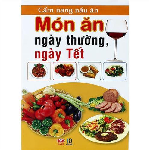 Cẩm nang nấu ăn món ăn ngày thường, ngày tết