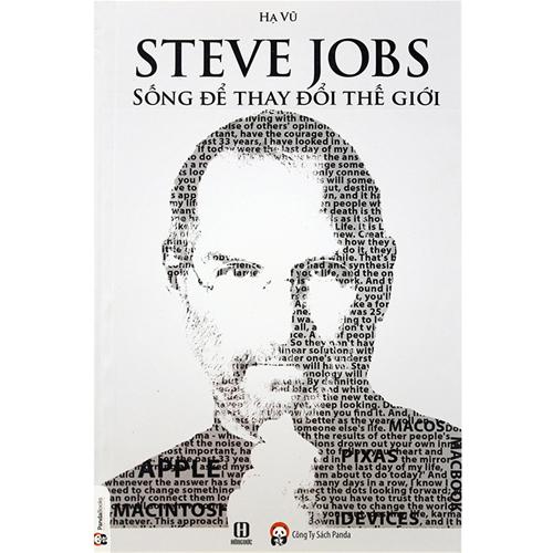 Steve Jobs - Sống để thay đổi thế giới