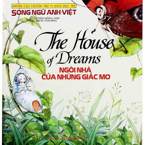 Ngôi nhà của những giấc mơ (Song ngữ Anh - Việt)