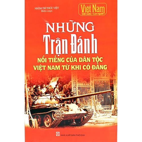 Việt Nam đất nước con người - Những trận đánh nổi tiếng của dân tộc Việt Nam từ khi có Đảng