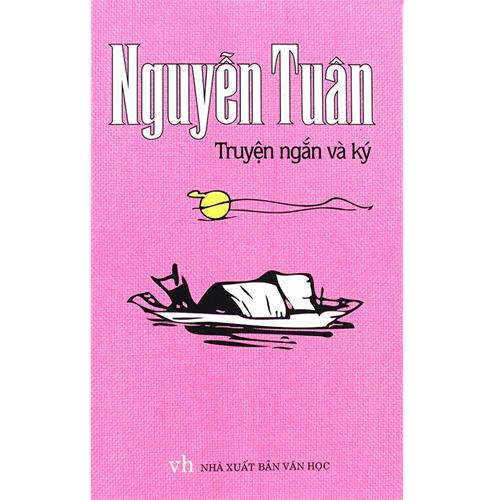 Nguyễn Tuân truyện ngắn và ký