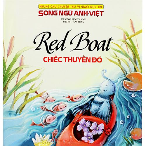 Chiếc thuyền đỏ (Song ngữ Anh - Việt)