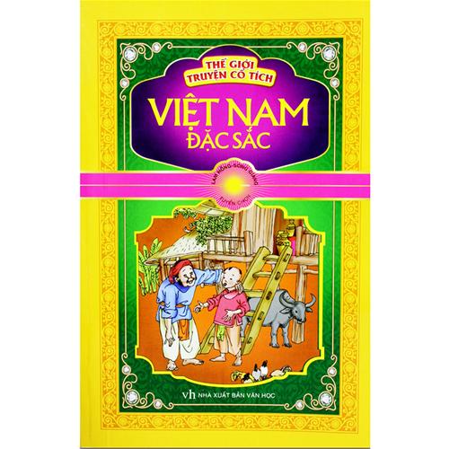 Thế giới truyện cổ tích Việt Nam đặc sắc