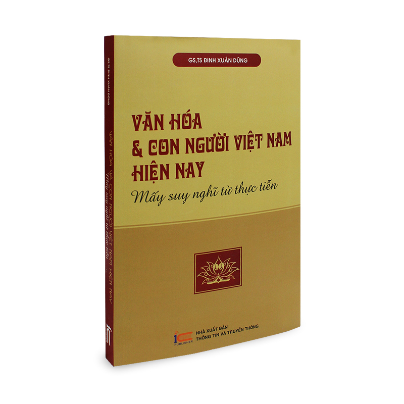 Văn hóa và con người Việt Nam hiện nay - Mấy suy nghĩ từ thực tiễn