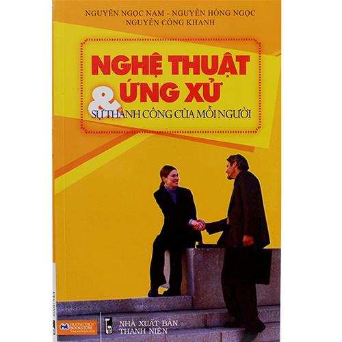 Nghệ thuật ứng xử và sự thành công của mỗi người