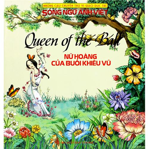 Nữ hoàng của buổi khiêu vũ (Song ngữ Anh - Việt)